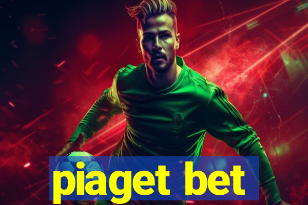 piaget bet